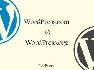 WordPress.com Vs WordPress.org – Which is best for Blogging?